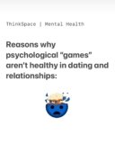 Mind “games” have no place in mature, healthy relationships. This is ultimately …