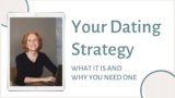 Building a Strategy: How it Can Improve Your Dating for a Relationship