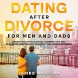 Dating Tips for Men After a Divorce